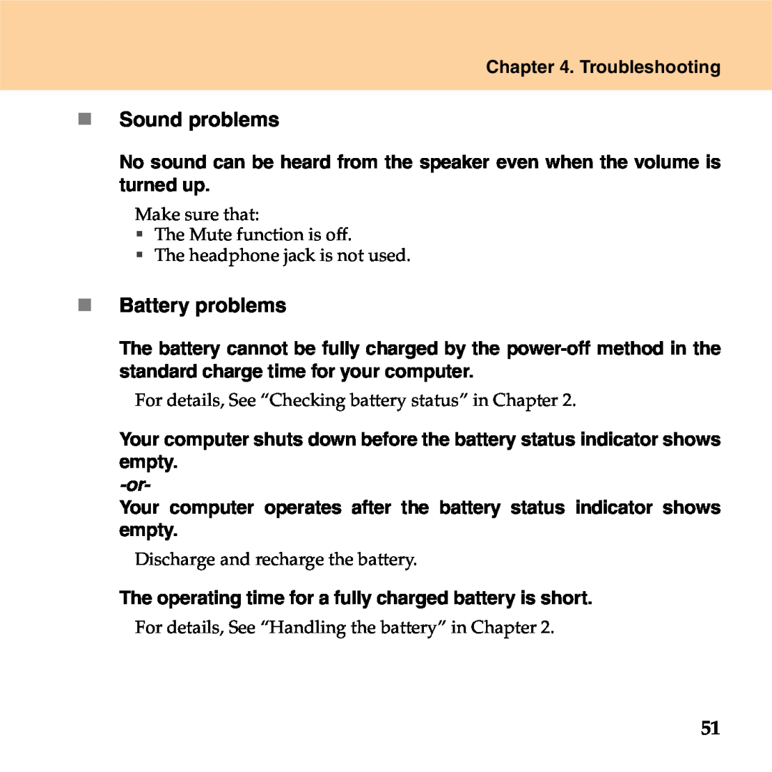 Lenovo S9 „ Sound problems, „ Battery problems, Troubleshooting, The operating time for a fully charged battery is short 
