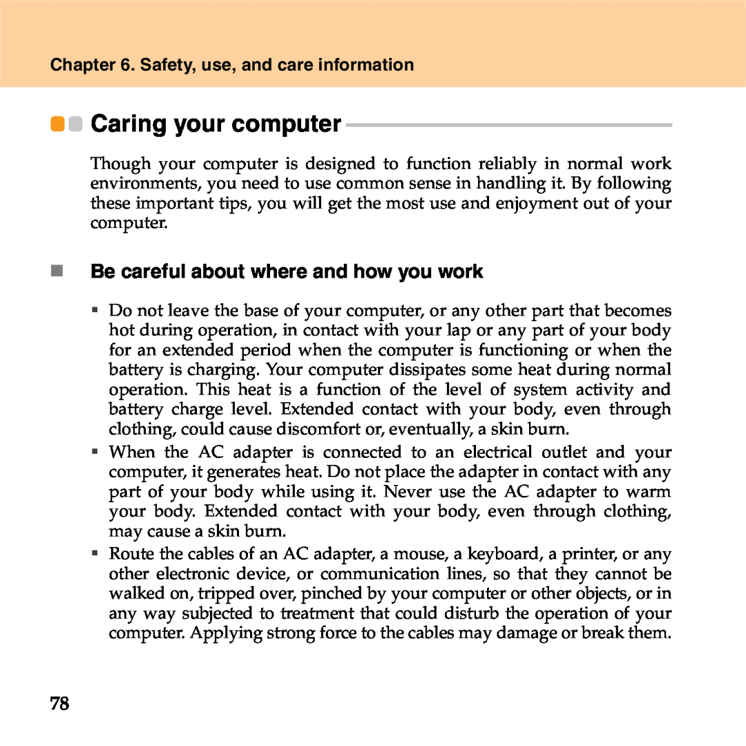 Lenovo S9 manual Caring your computer, „ Be careful about where and how you work, Safety, use, and care information 