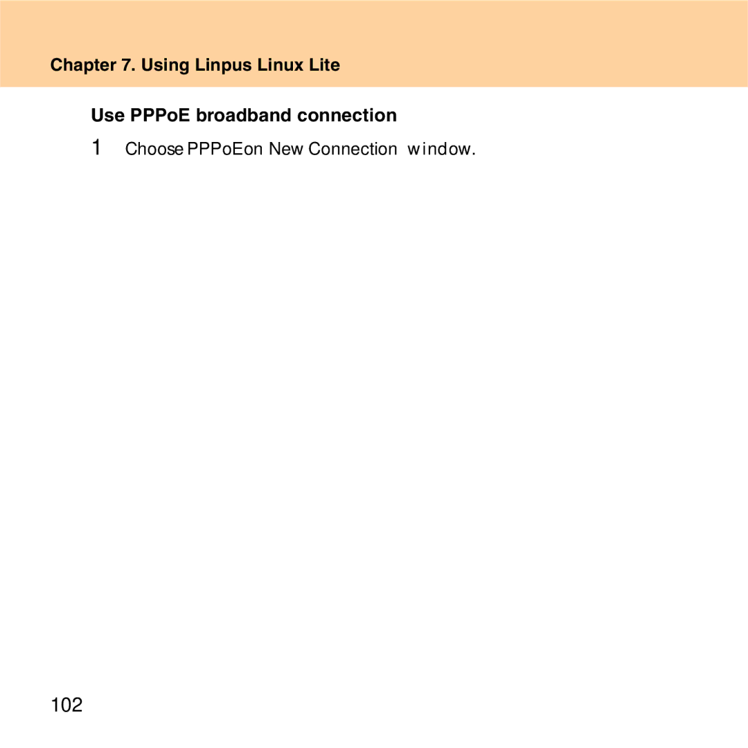 Lenovo S9 manual 102, Using Linpus Linux Lite Use PPPoE broadband connection 