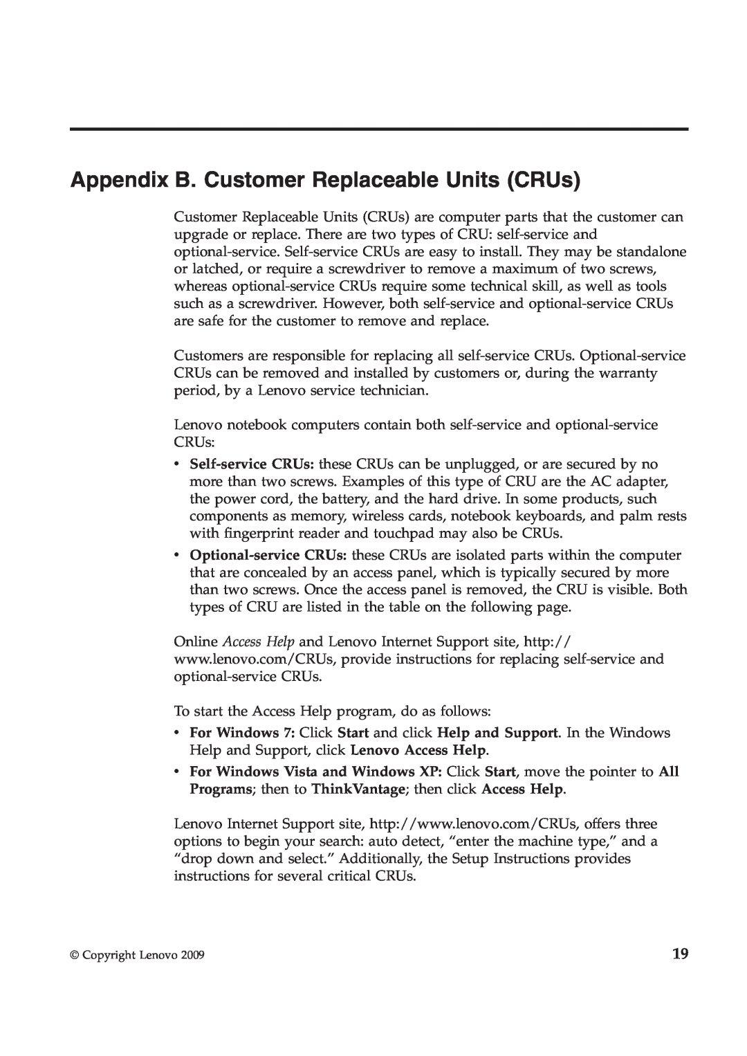 Lenovo T410S manual Appendix B. Customer Replaceable Units CRUs 