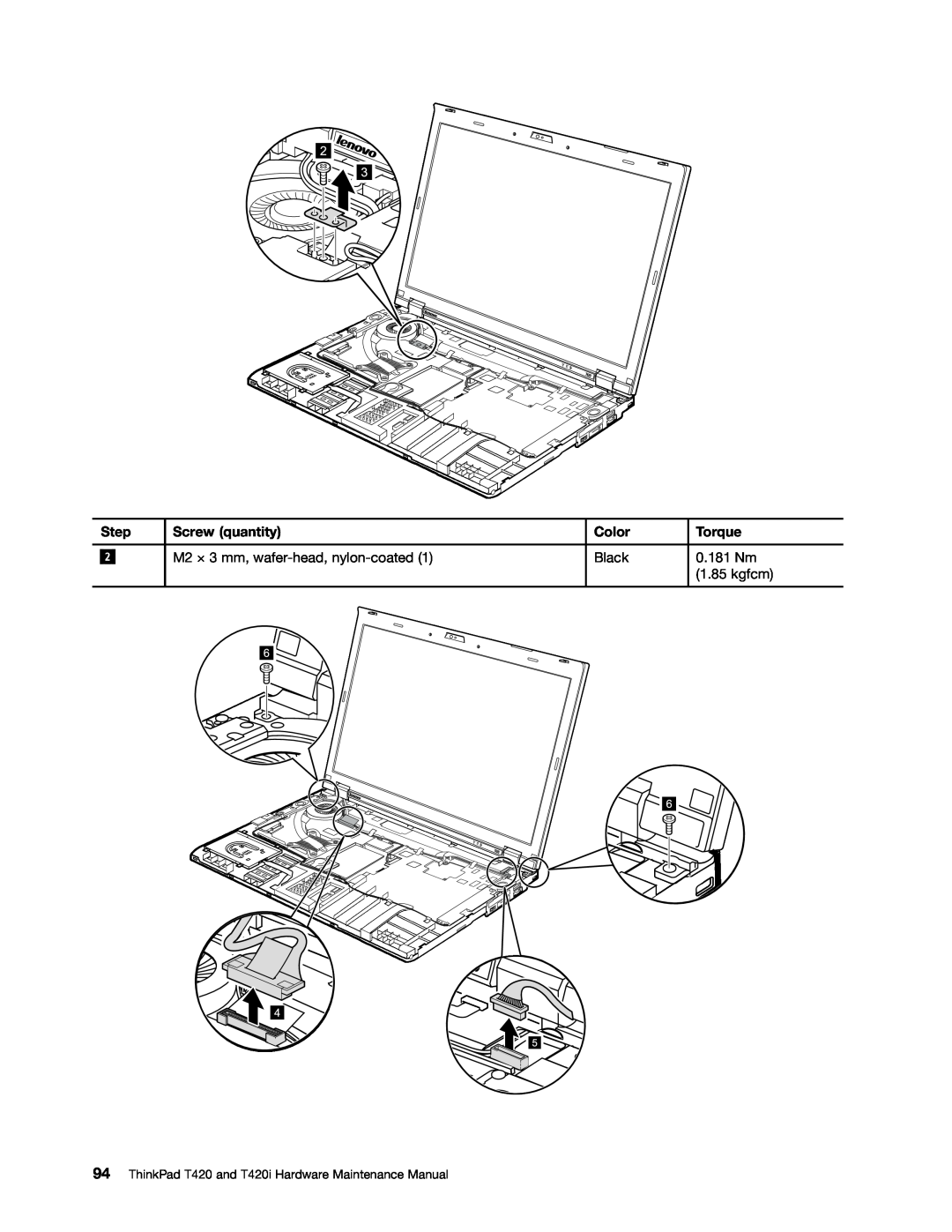 Lenovo manual Step, Screw quantity, Color, Torque, ThinkPad T420 and T420i Hardware Maintenance Manual 