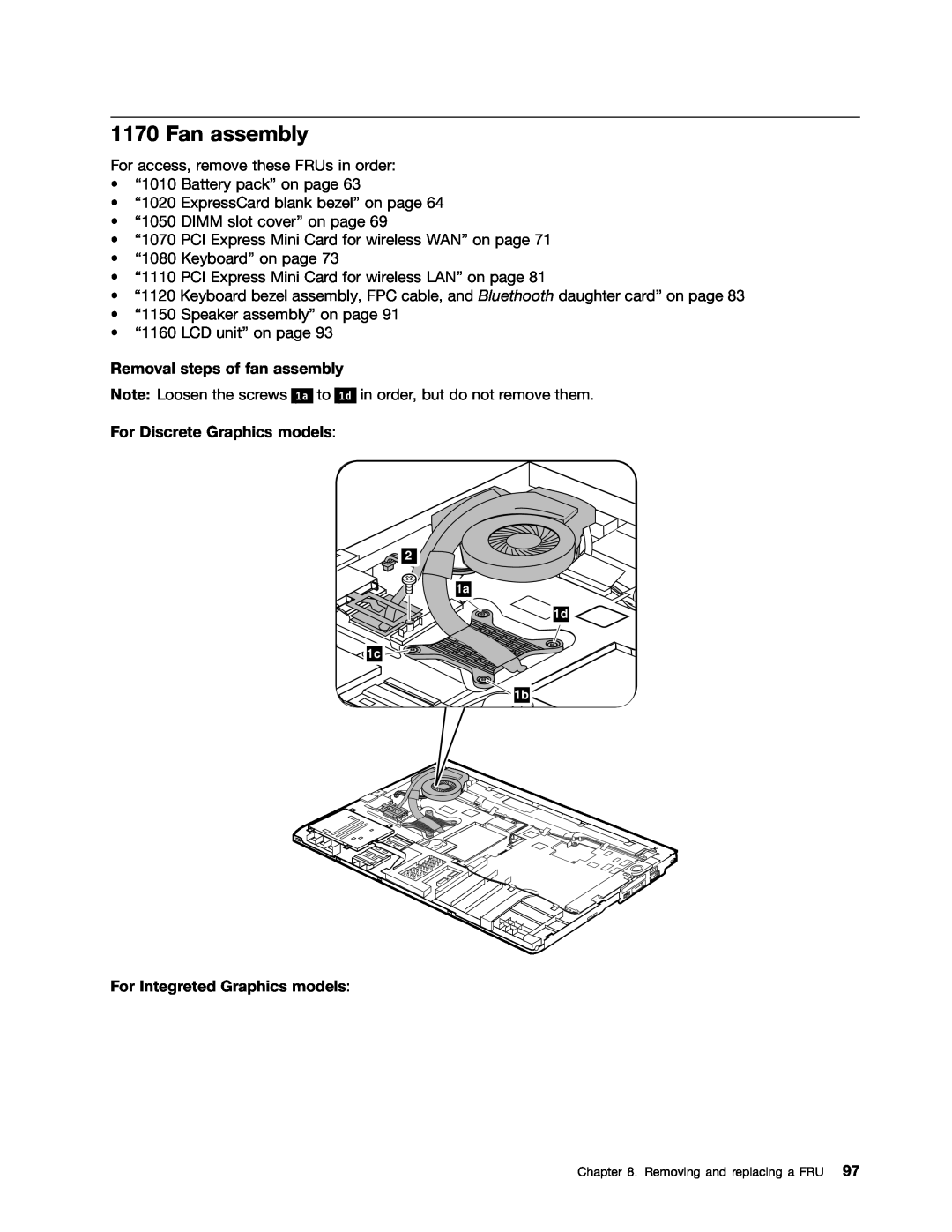 Lenovo T420i Fan assembly, Removal steps of fan assembly, For Discrete Graphics models, For Integreted Graphics models 