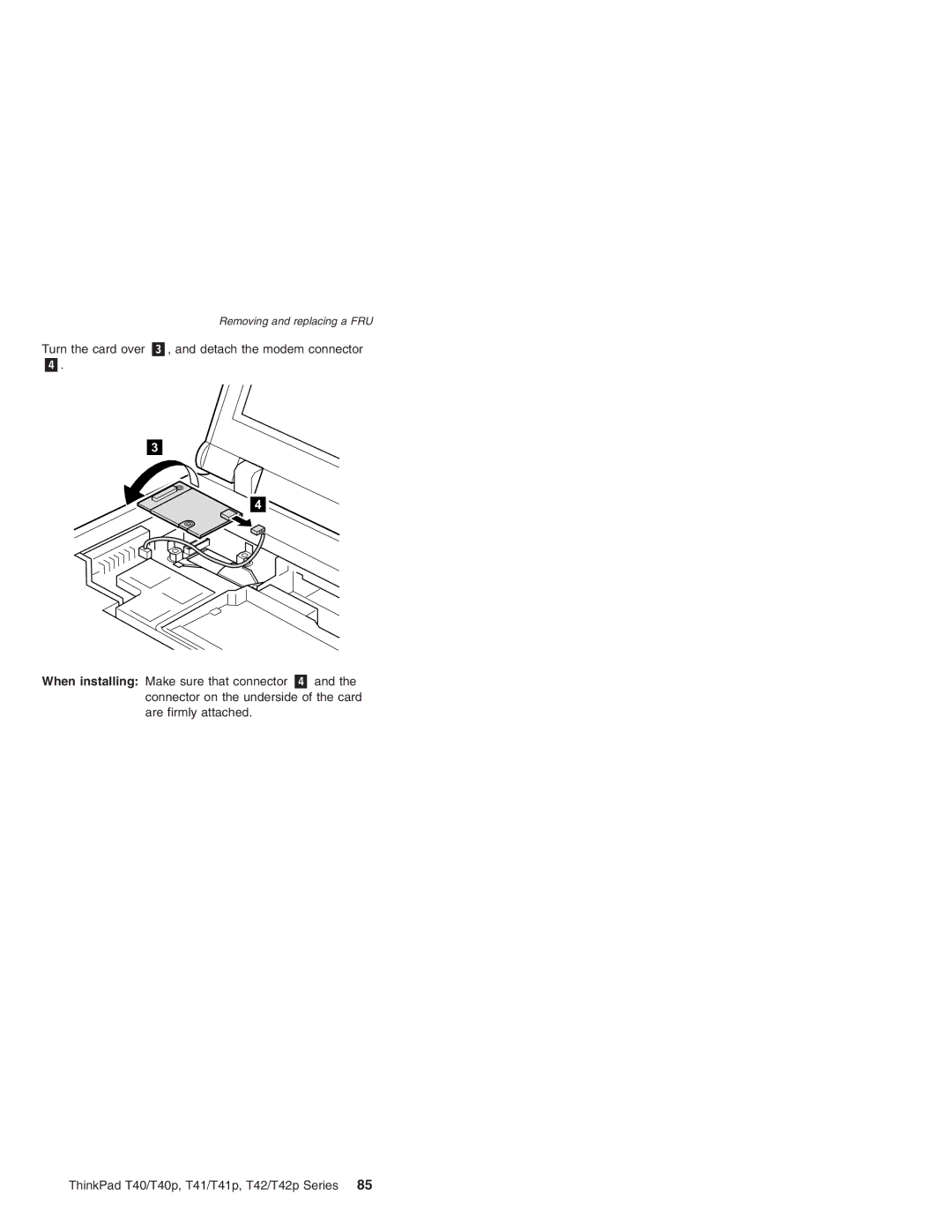 Lenovo T41/T41P, T42/T42P manual Detach the modem connector 