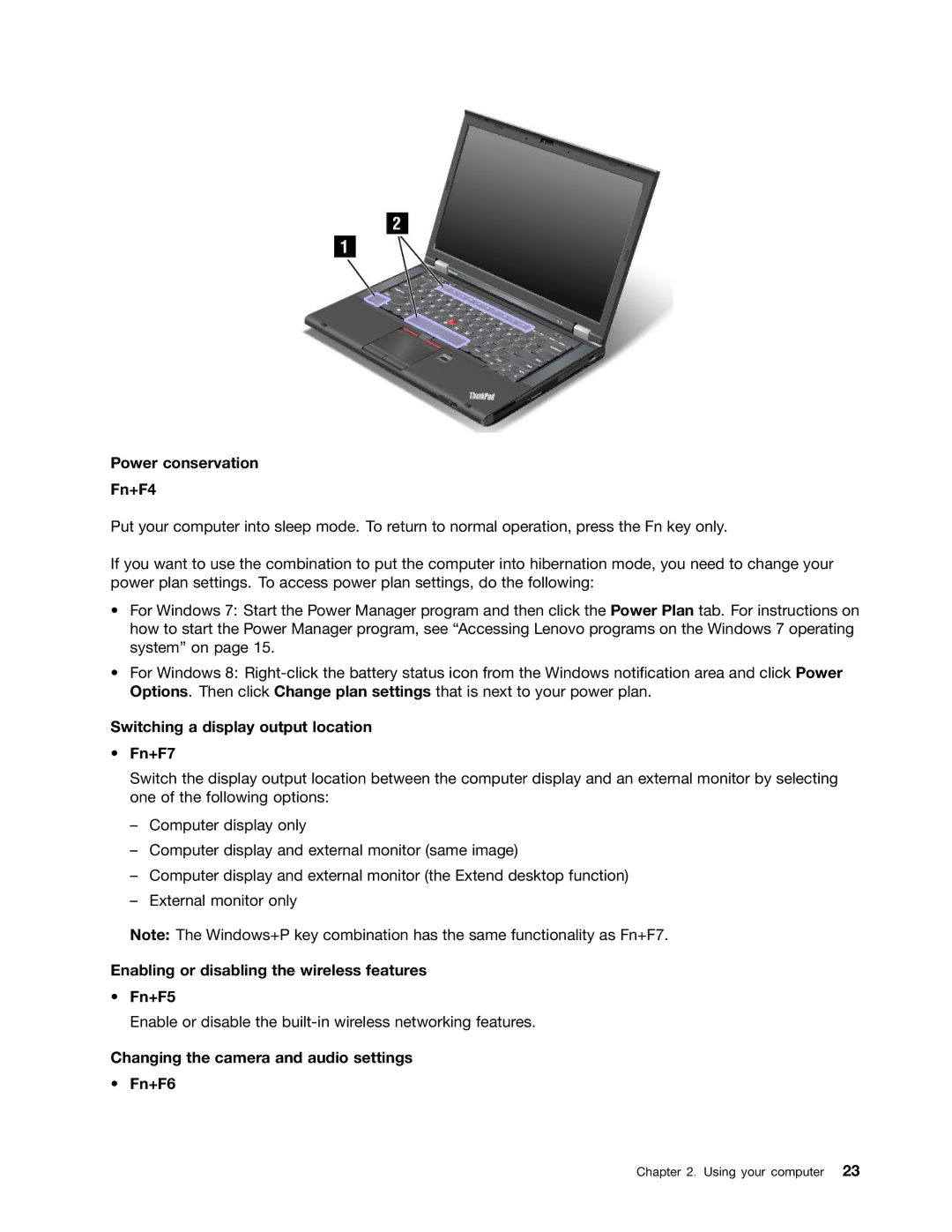 Lenovo 23427YU, T430I, 2347G5U manual Power conservation Fn+F4, Switching a display output location Fn+F7 