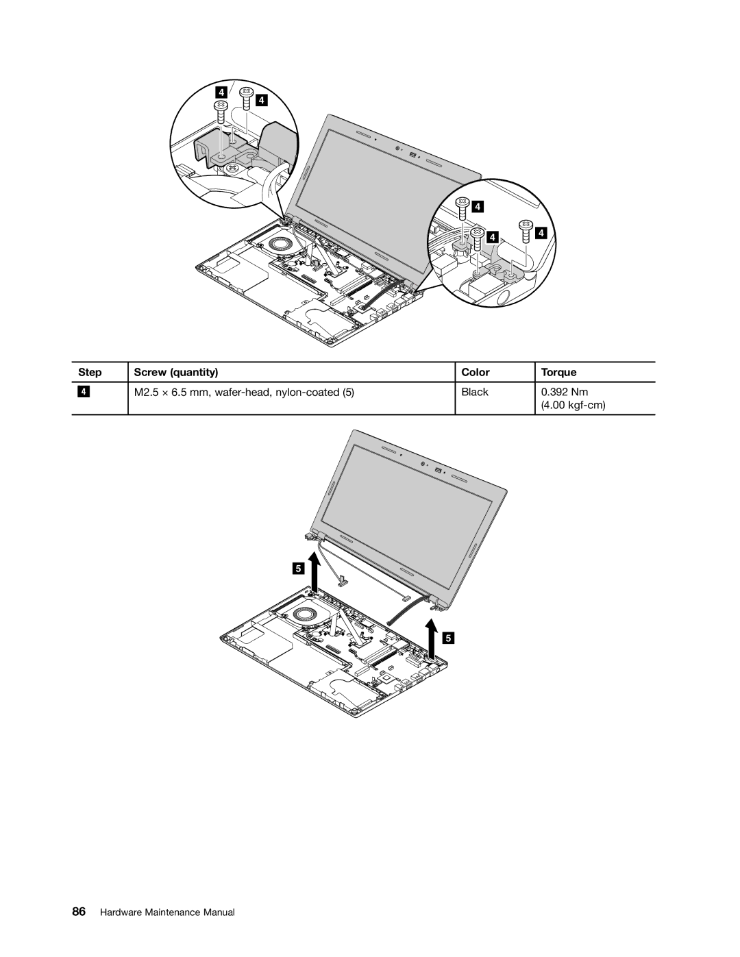 Lenovo T430U manual M2.5 × 6.5 mm, wafer-head, nylon-coated Black 392 Nm Kgf-cm 