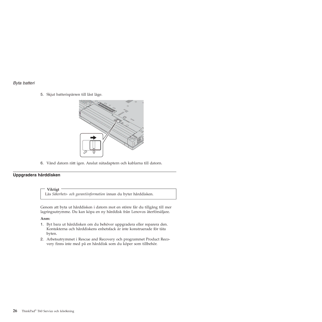 Lenovo T60 manual Byta batteri, Uppgradera hårddisken 