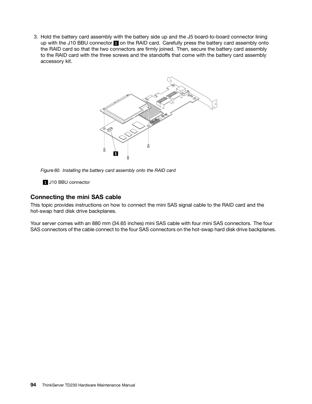 Lenovo TD230 manual Connecting the mini SAS cable, Installing the battery card assembly onto the RAID card 