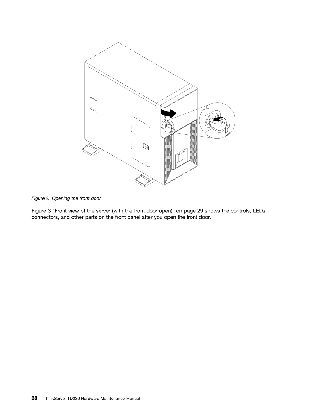 Lenovo TD230 manual Opening the front door 