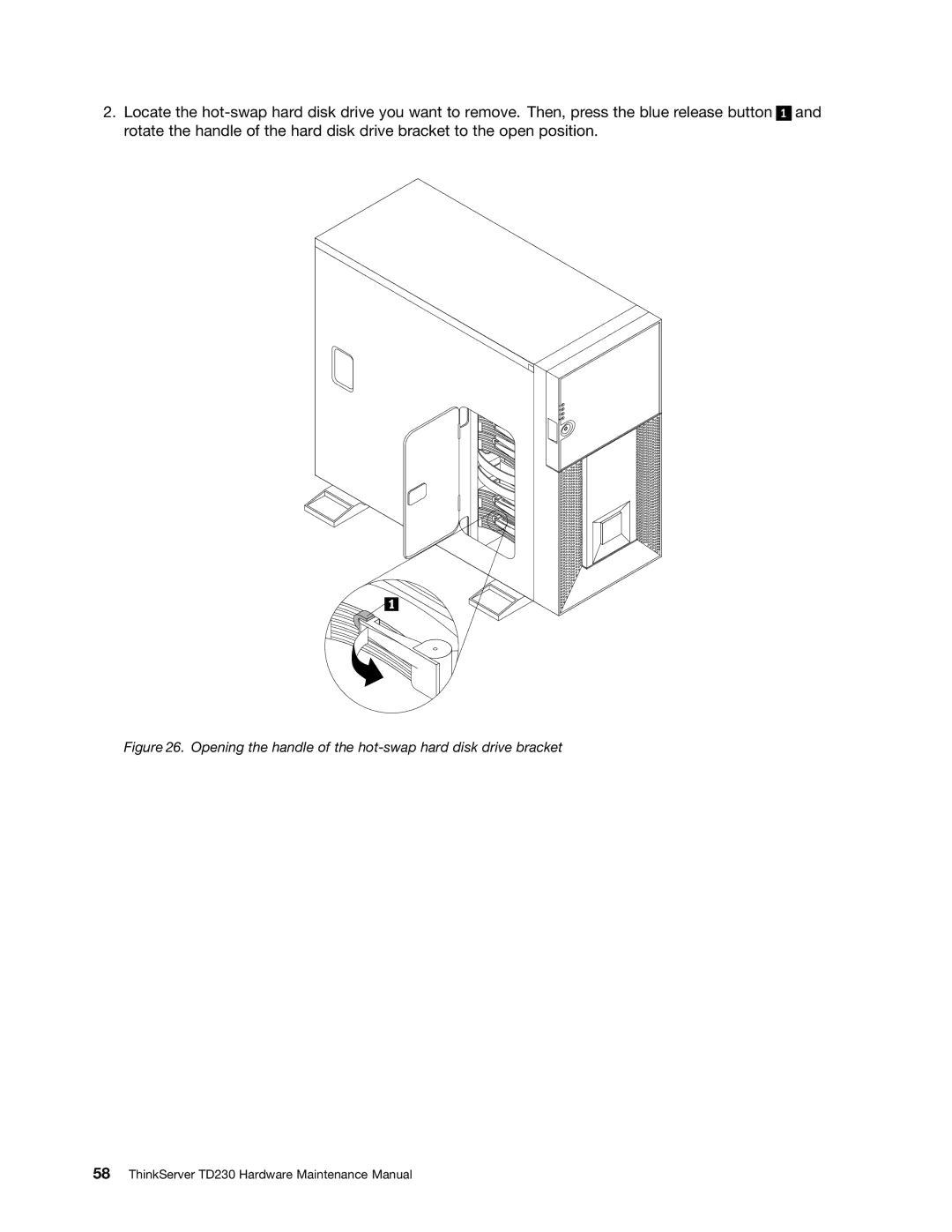 Lenovo TD230 manual Opening the handle of the hot-swap hard disk drive bracket 