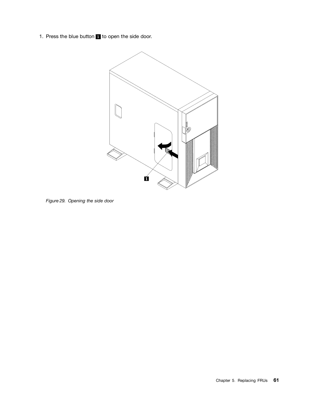 Lenovo TD230 manual Press the blue button To open the side door 