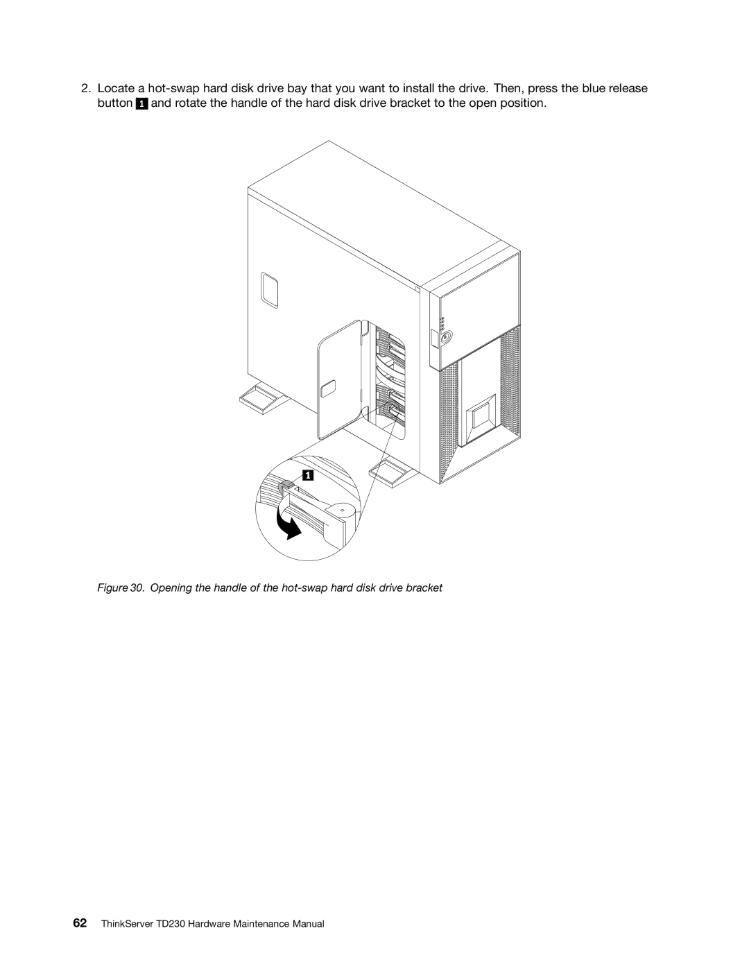 Lenovo TD230 manual Opening the handle of the hot-swap hard disk drive bracket 