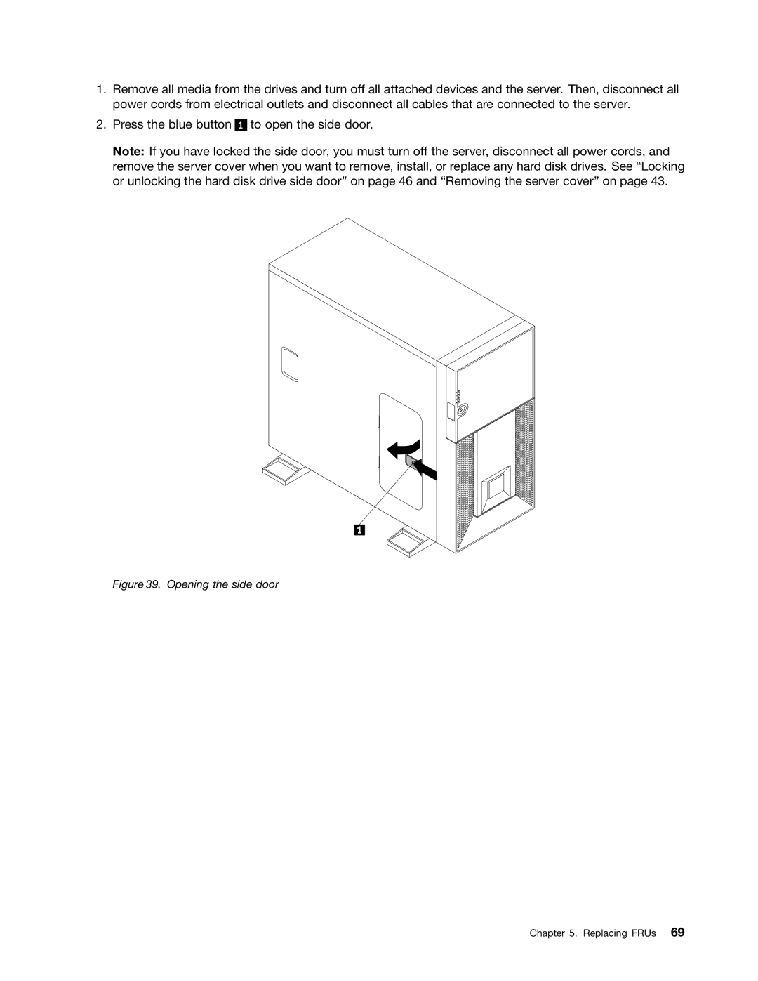 Lenovo TD230 manual Opening the side door 