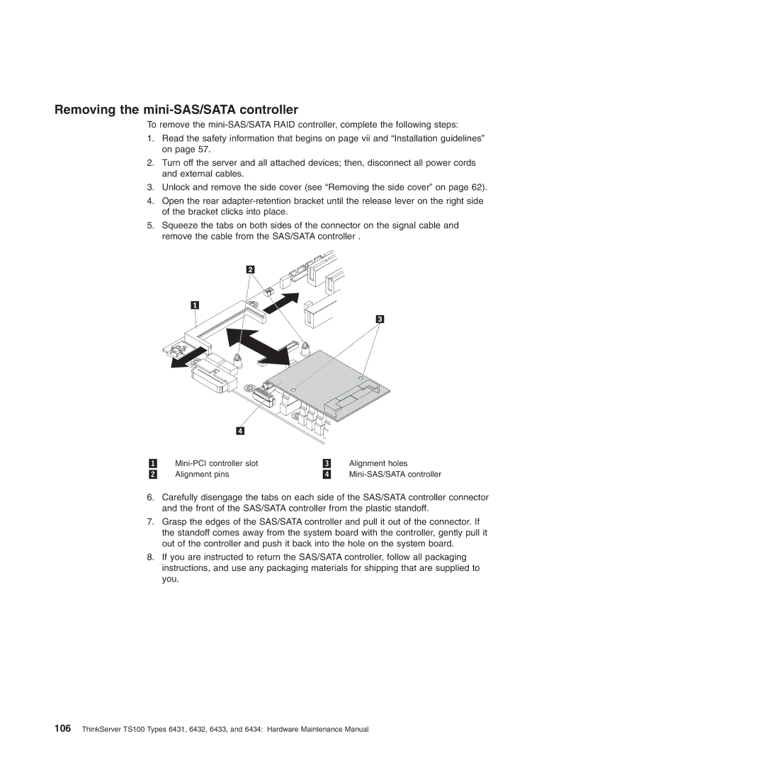 Lenovo 6433, TS100, 6434, 6432, 6431 manual Removing the mini-SAS/SATA controller 