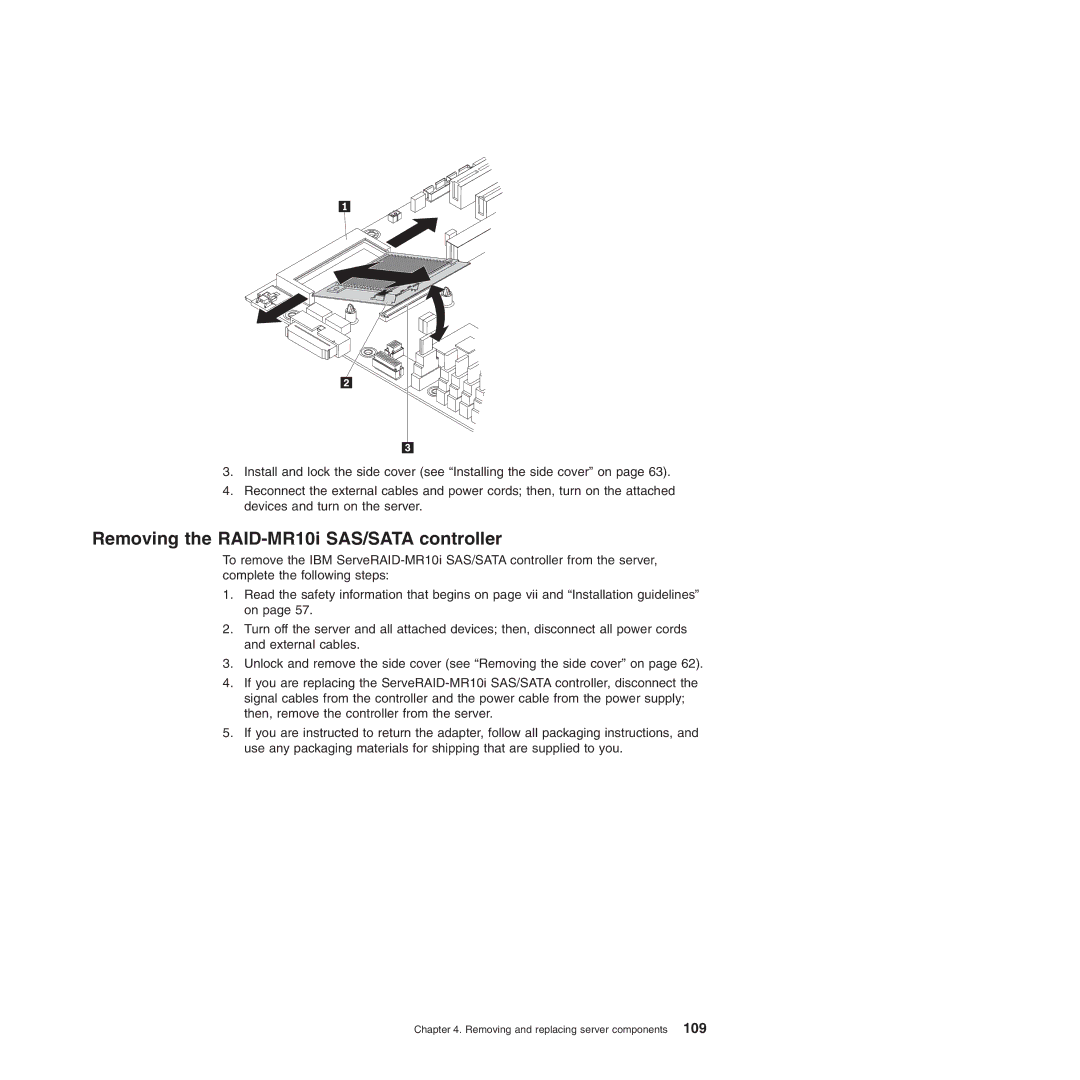 Lenovo 6432, TS100, 6434, 6431, 6433 manual Removing the RAID-MR10i SAS/SATA controller 