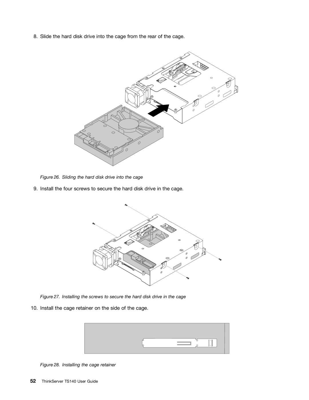 Lenovo TS140 manual Install the cage retainer on the side of the cage 