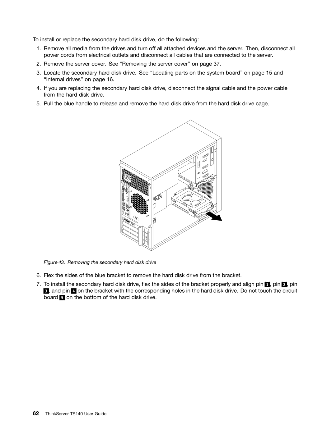 Lenovo TS140 manual Removing the secondary hard disk drive 