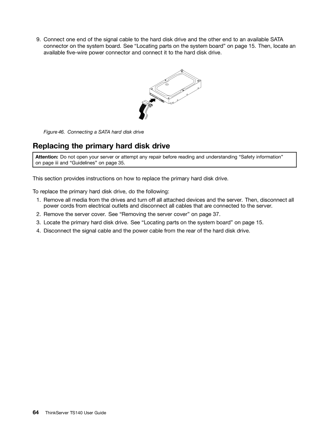 Lenovo TS140 manual Replacing the primary hard disk drive, Connecting a Sata hard disk drive 