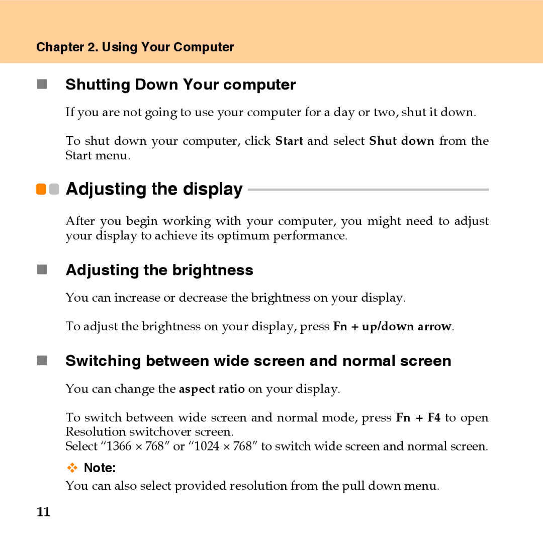 Lenovo U110 „ Shutting Down Your computer, „ Adjusting the brightness, „ Switching between wide screen and normal screen 