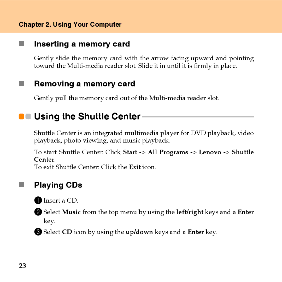 Lenovo U110 manual „ Inserting a memory card, „ Removing a memory card, Using the Shuttle Center, „ Playing CDs 