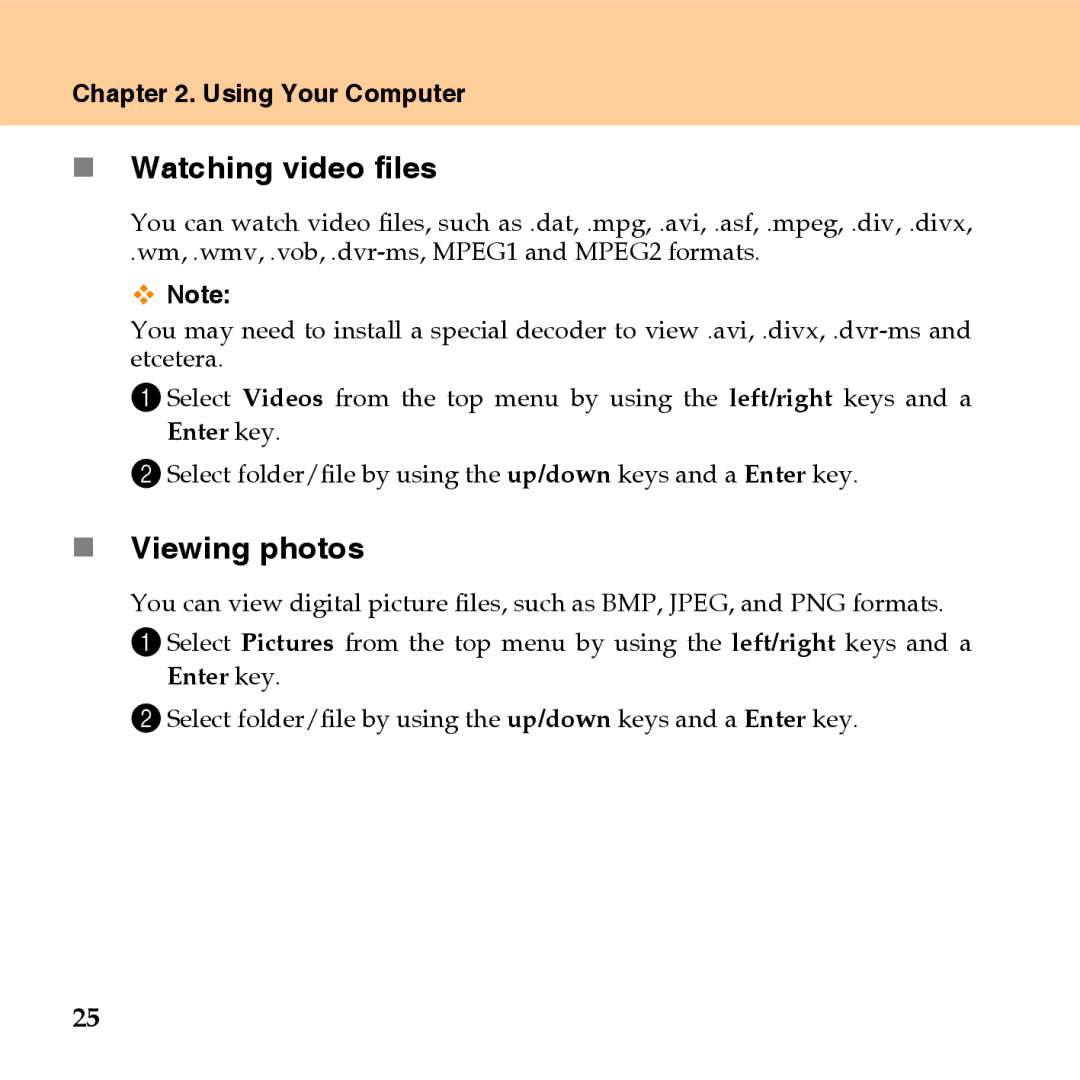 Lenovo U110 manual „ Watching video files, „ Viewing photos 