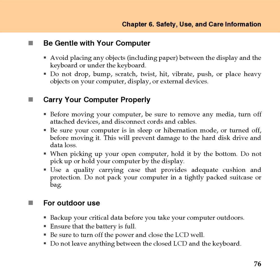 Lenovo U110 manual „ Be Gentle with Your Computer, „ Carry Your Computer Properly, „ For outdoor use 