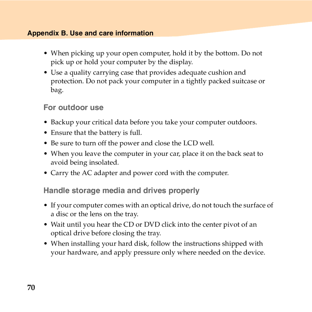 Lenovo U150 manual „ For outdoor use, „ Handle storage media and drives properly 