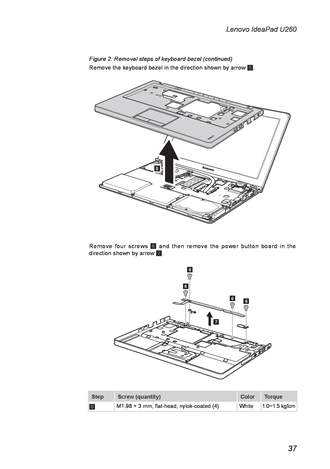 Lenovo manual Lenovo IdeaPad U260, Removal steps of keyboard bezel continued, Step, Screw quantity, Color, Torque 