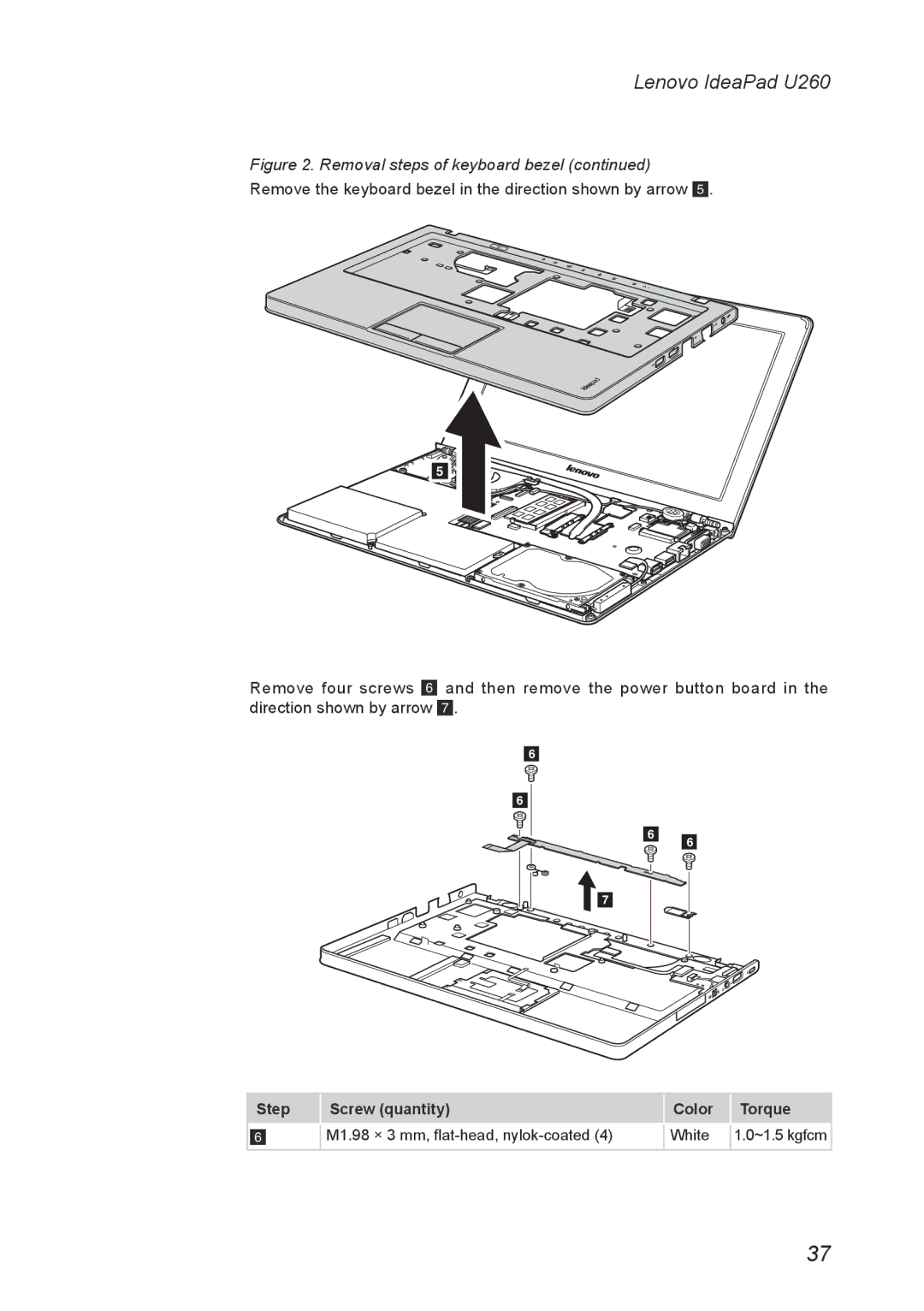 Lenovo U260 manual M1.98 × 3 mm, flat-head, nylok-coated White ~1.5 kgfcm 