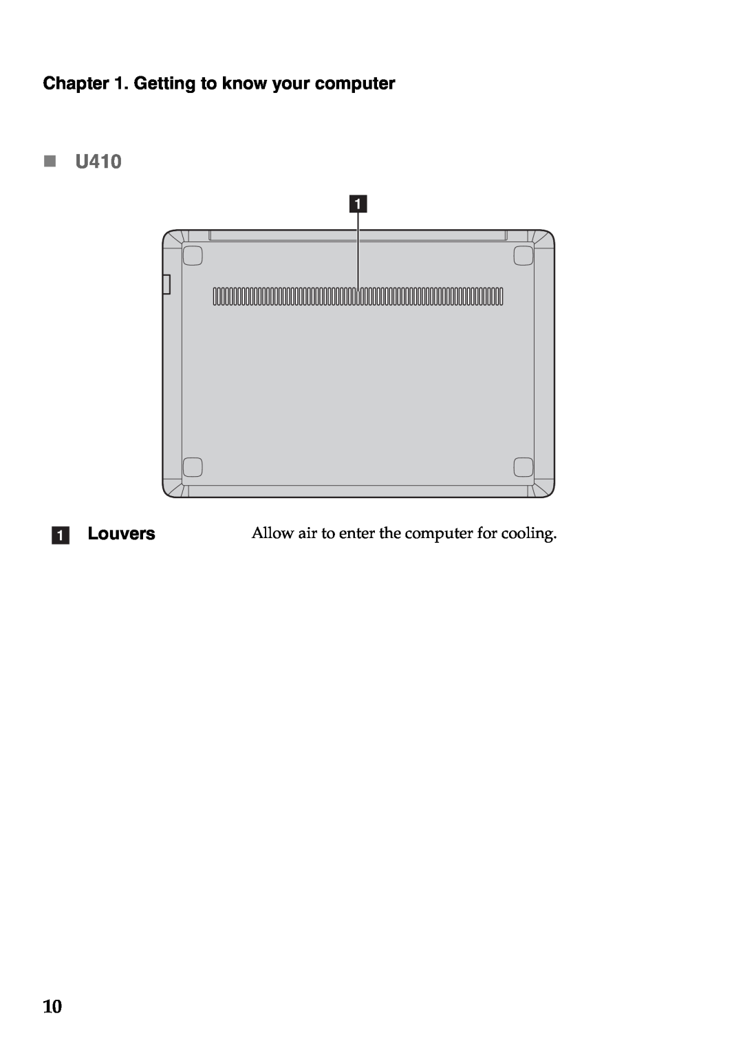 Lenovo U310 manual a Louvers, „ U410, Getting to know your computer, Allow air to enter the computer for cooling 