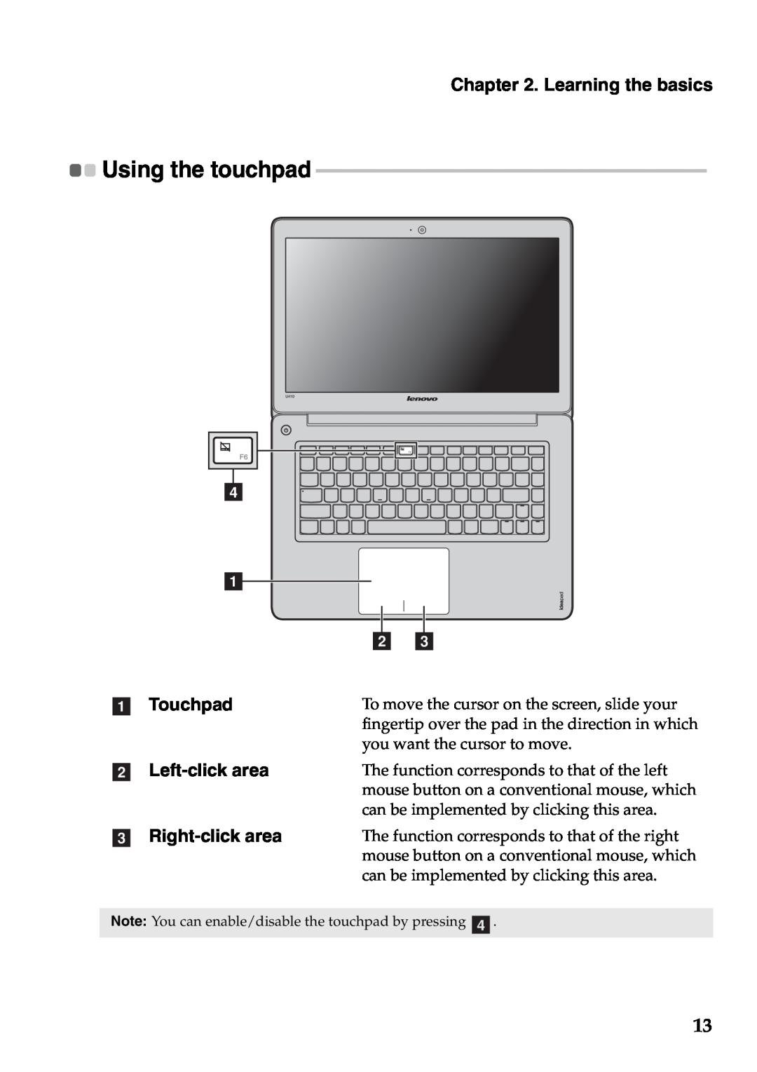 Lenovo U410, U310 manual Using the touchpad, a Touchpad b Left-click area c Right-click area, Learning the basics 