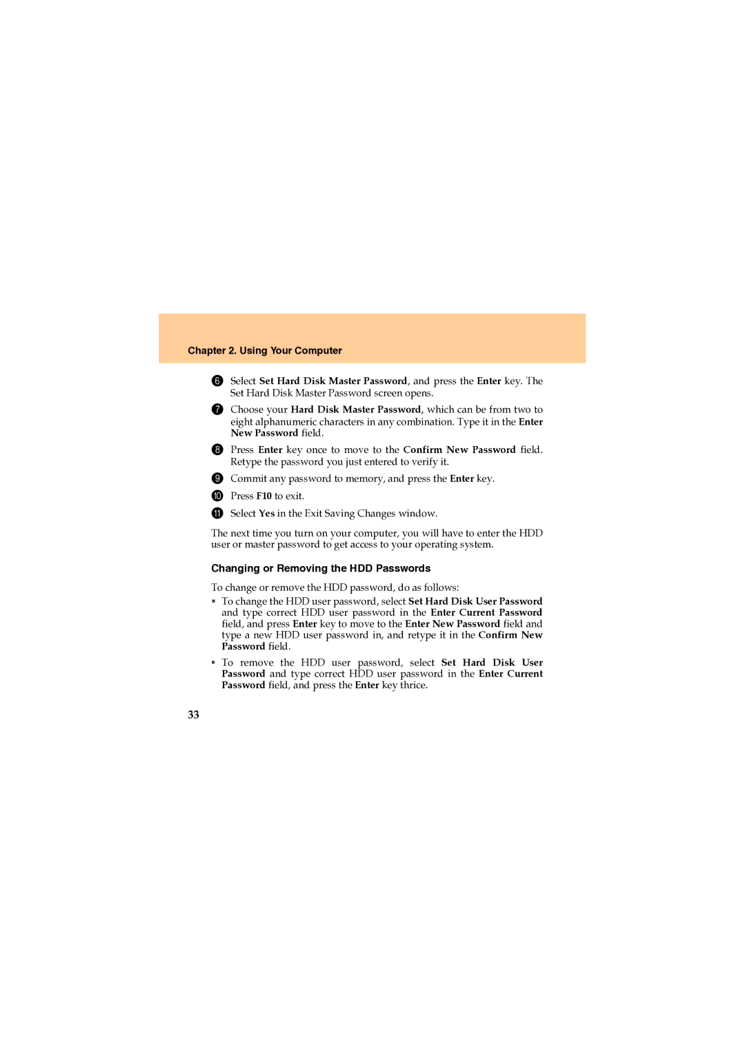 Lenovo U330 manual Using Your Computer, Changing or Removing the HDD Passwords 
