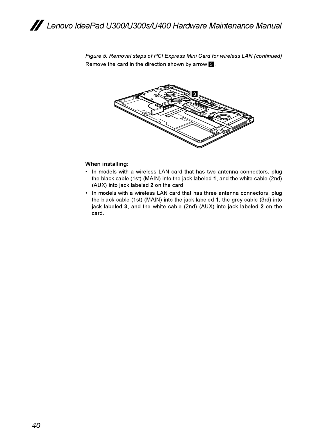 Lenovo U300S manual When installing, Lenovo IdeaPad U300/U300s/U400 Hardware Maintenance Manual 