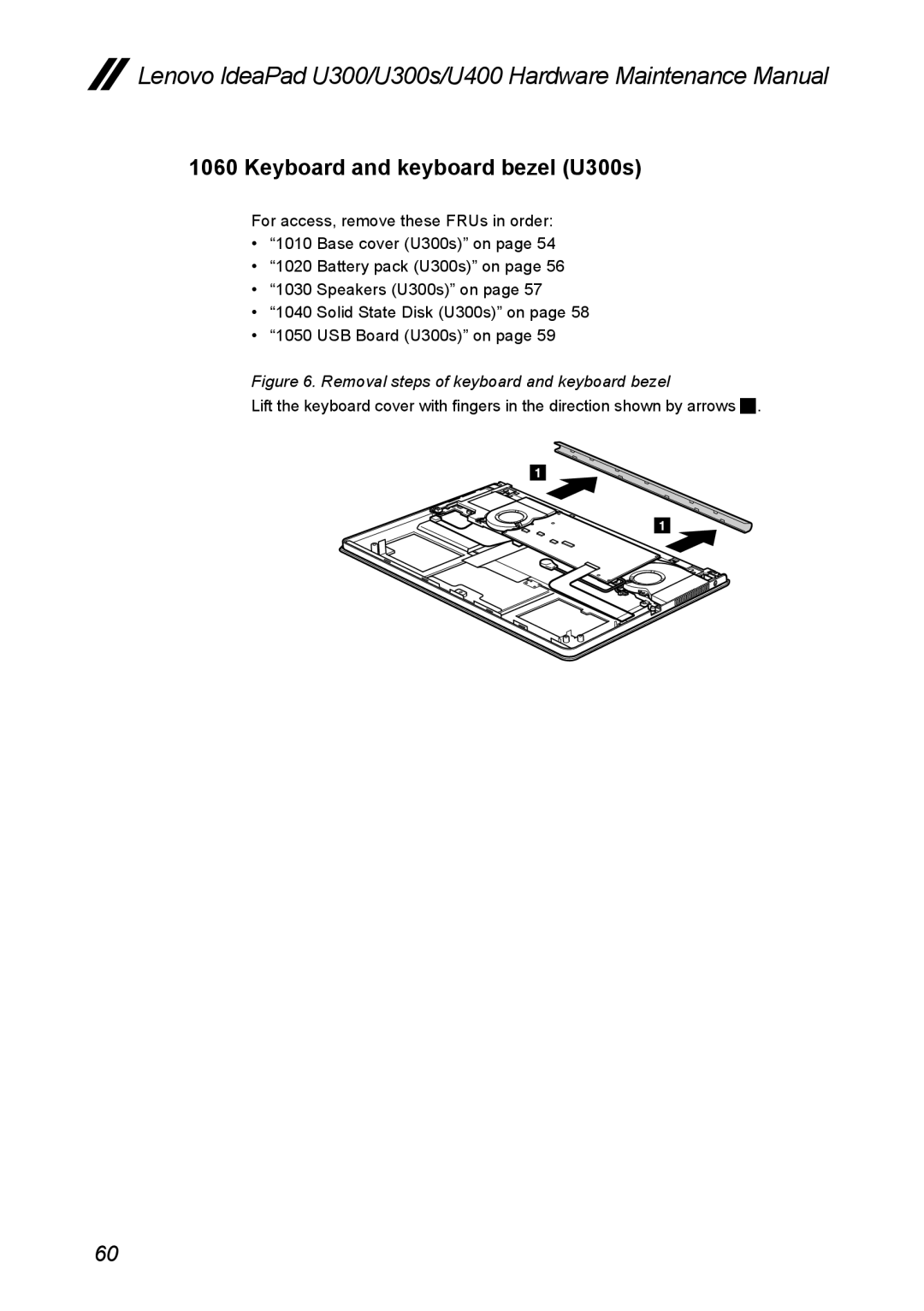 Lenovo U400, U300S manual Keyboard and keyboard bezel U300s, Removal steps of keyboard and keyboard bezel 