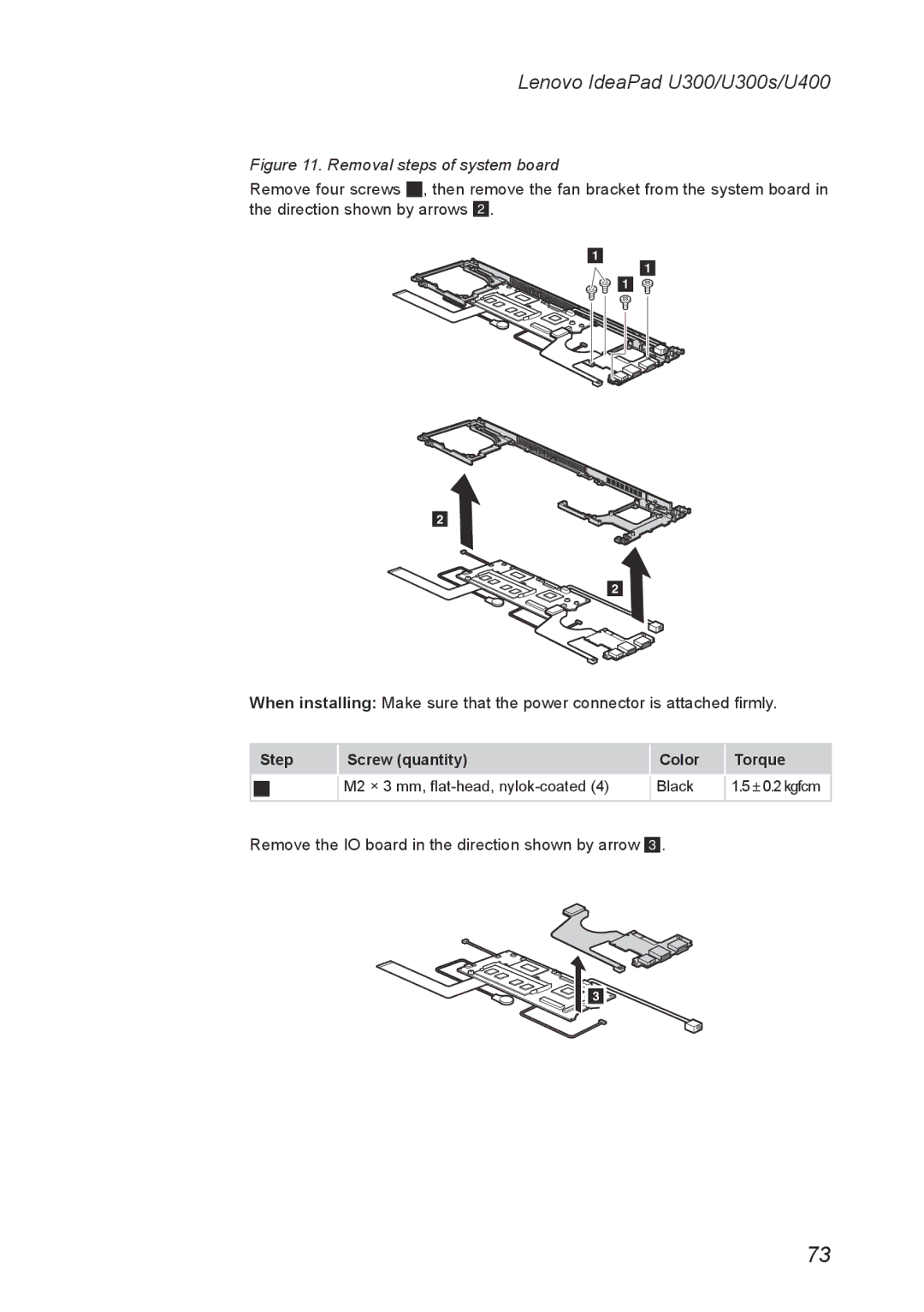 Lenovo U300S, U400 manual Remove the IO board in the direction shown by arrow 