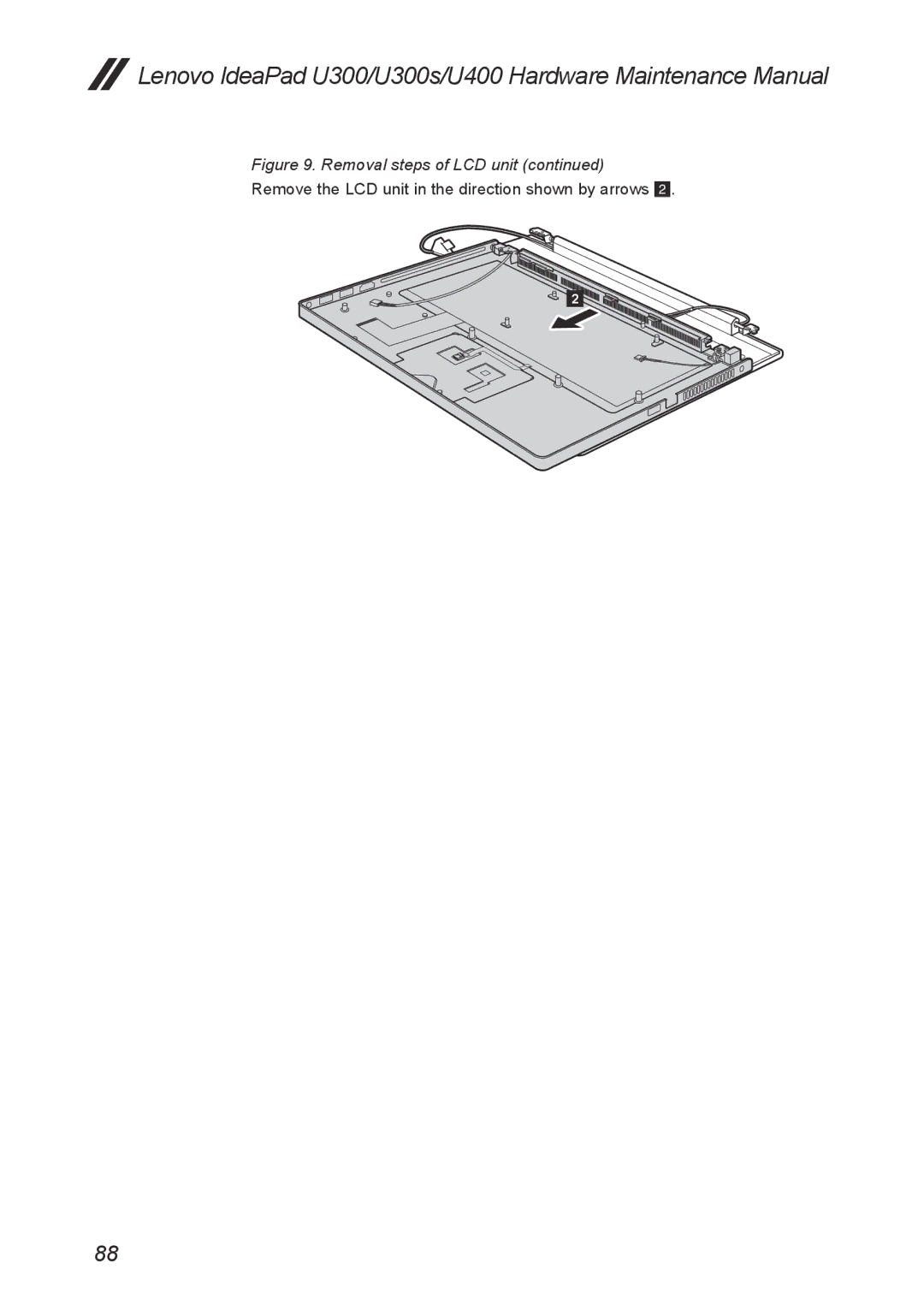 Lenovo U400, U300S manual Remove the LCD unit in the direction shown by arrows 