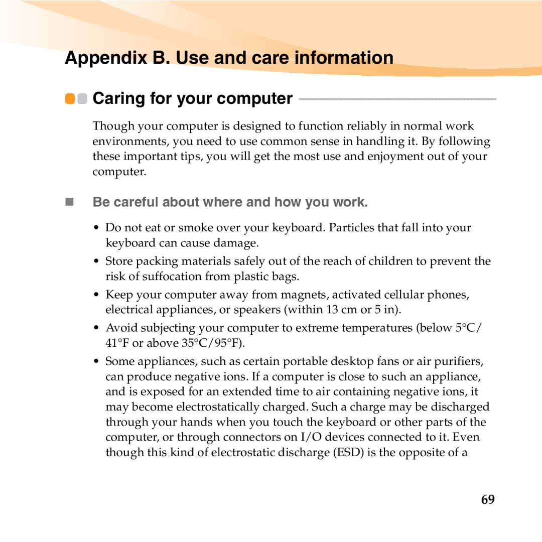 Lenovo U455 Appendix B. Use and care information, Caring for your computer, „ Be careful about where and how you work 