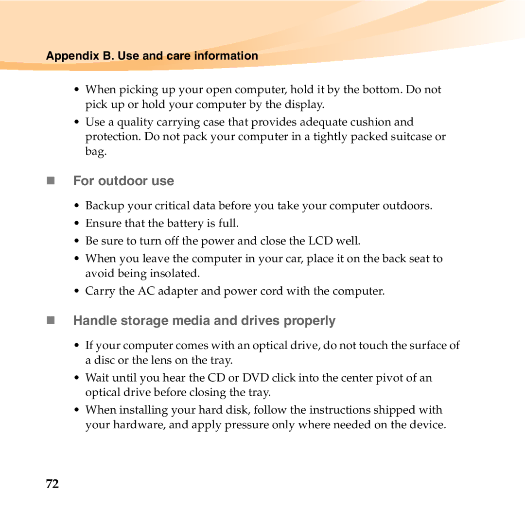 Lenovo U455 manual „ For outdoor use, „ Handle storage media and drives properly 