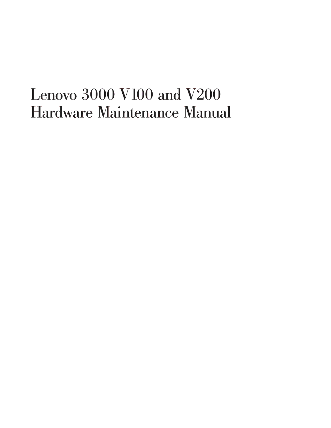 Lenovo manual Lenovo 3000 V100 and V200 Hardware Maintenance Manual 