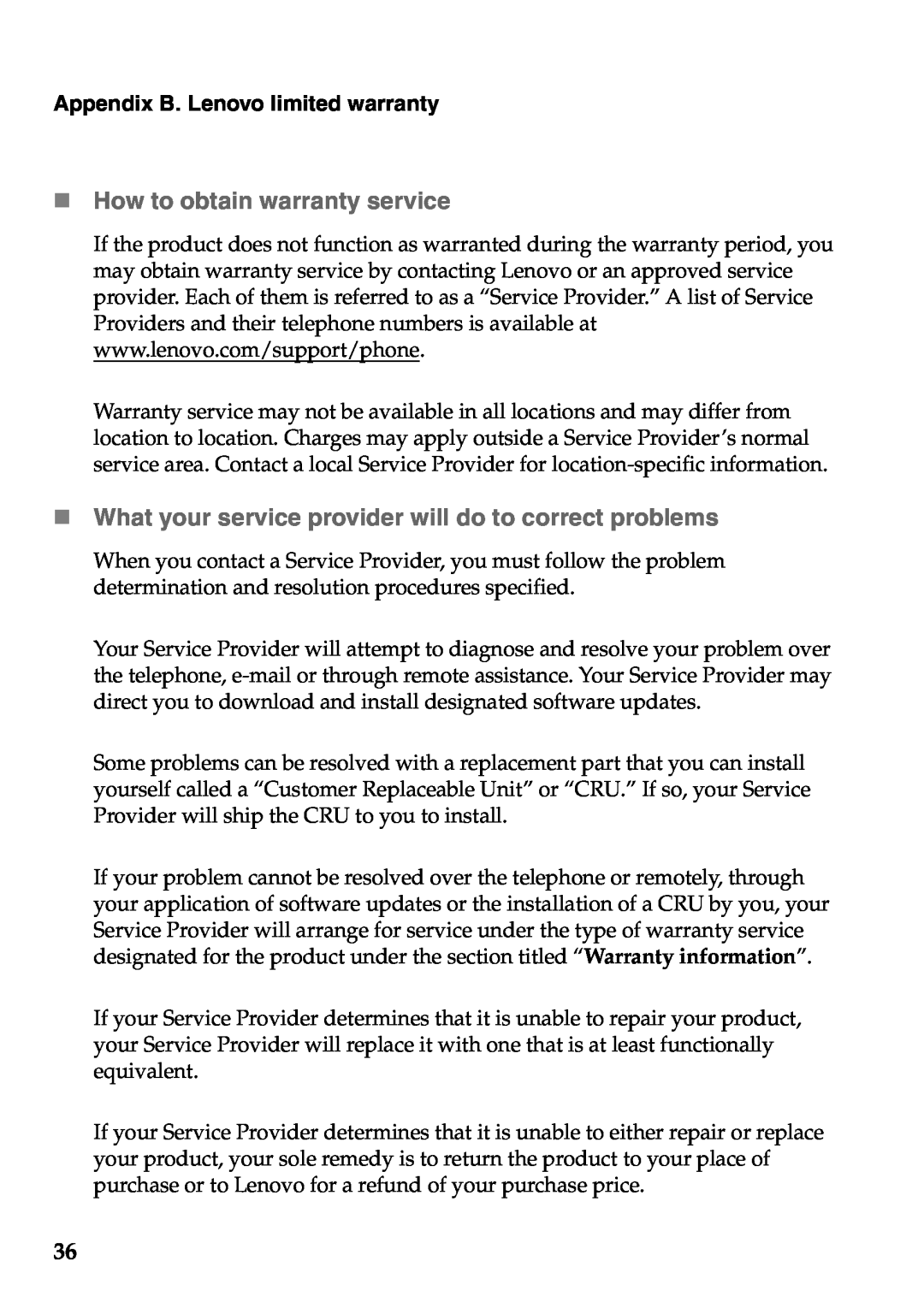 Lenovo V360 manual „ How to obtain warranty service, „ What your service provider will do to correct problems 