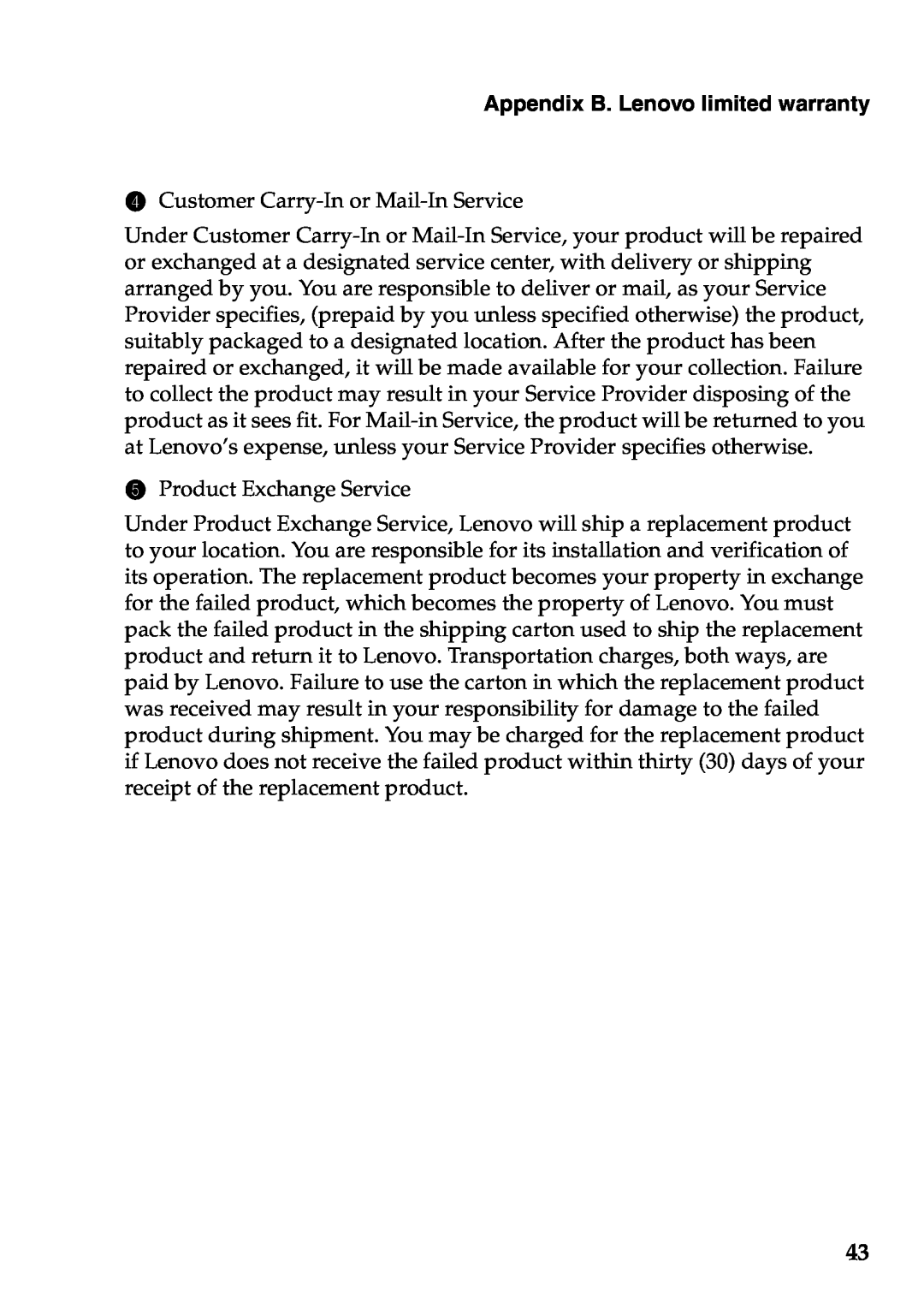 Lenovo V360 manual Appendix B. Lenovo limited warranty, Customer Carry-In or Mail-In Service 