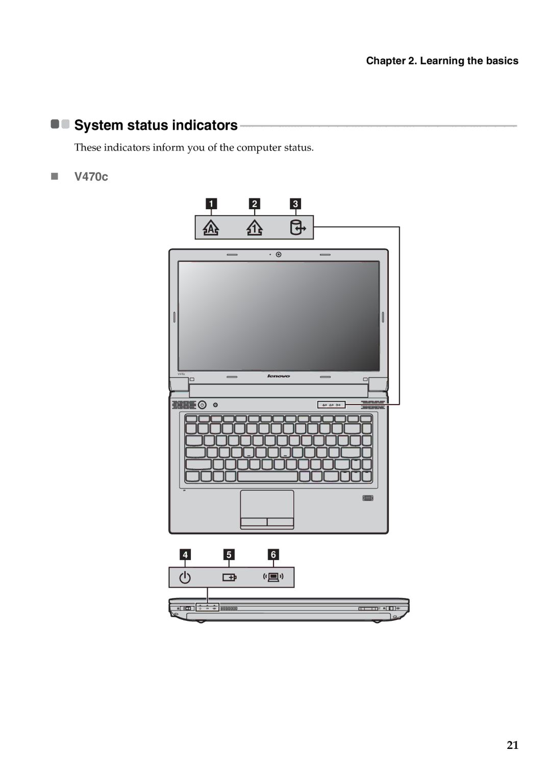 Lenovo V570C, V470C manual These indicators inform you of the computer status 