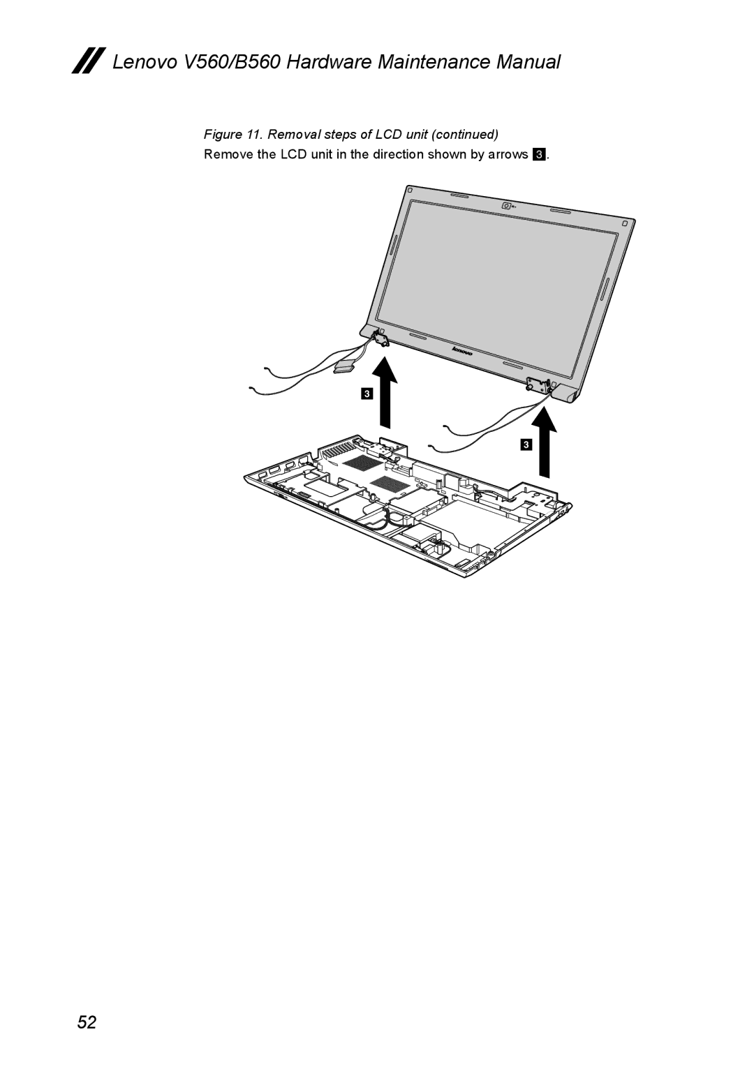 Lenovo V560 manual Remove the LCD unit in the direction shown by arrows 