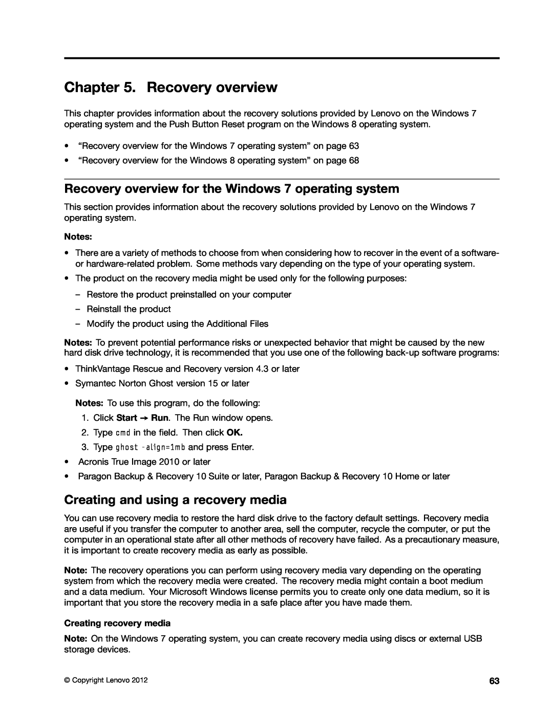 Lenovo 243858U, W530, T530i Recovery overview for the Windows 7 operating system, Creating and using a recovery media 