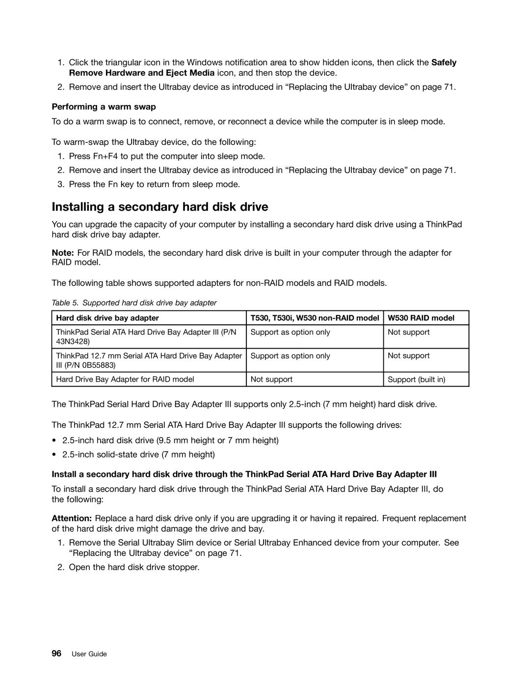 Lenovo W530, T530i, 24384KU, 243858U manual Installing a secondary hard disk drive, Performing a warm swap 