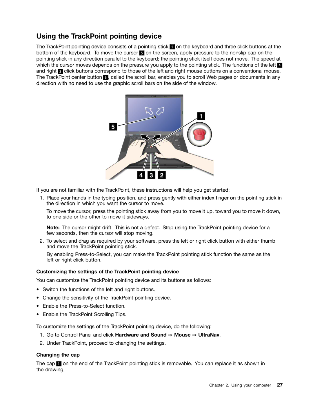 Lenovo 24384KU, W530, T530 Using the TrackPoint pointing device, Customizing the settings of the TrackPoint pointing device 