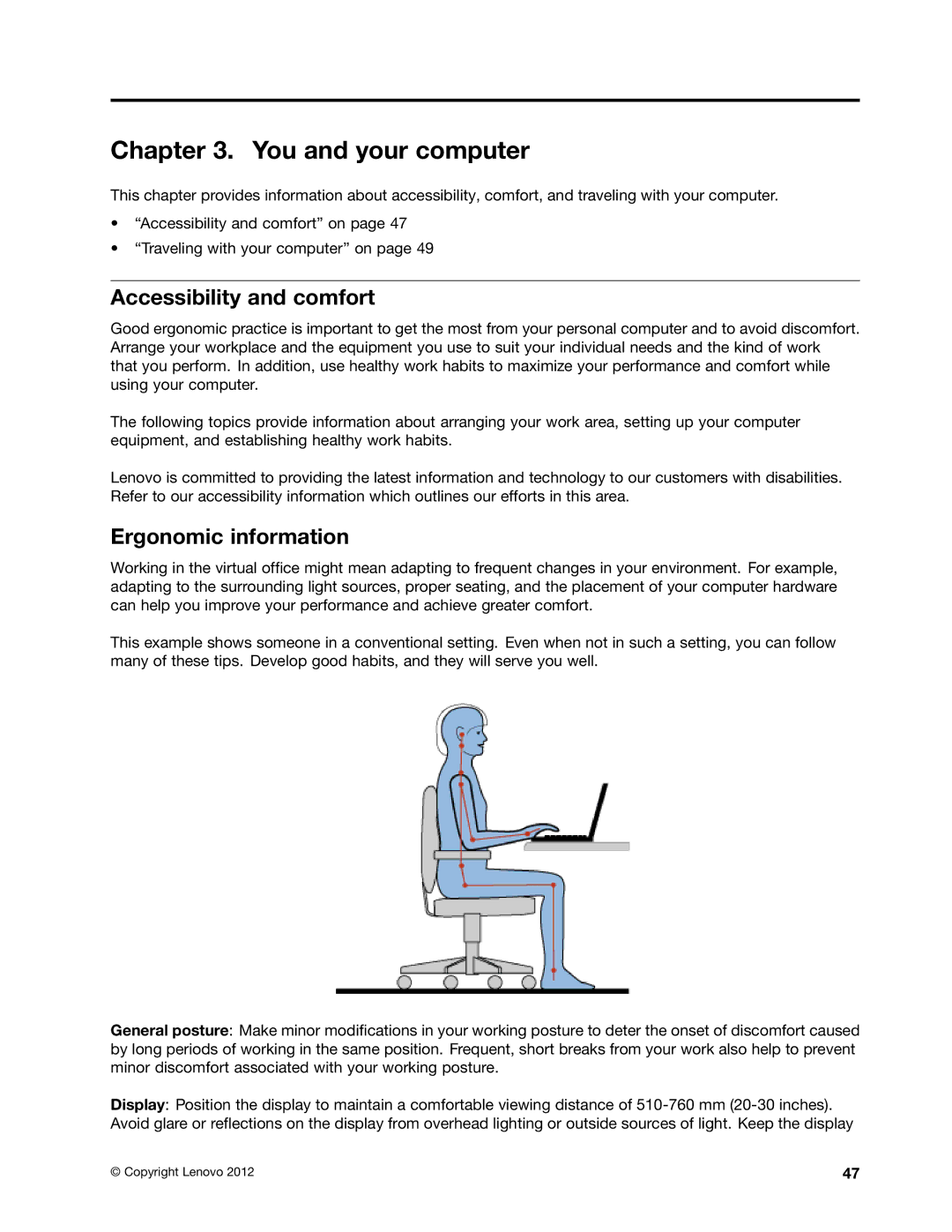 Lenovo 24384KU, W530, T530i, 243858U manual You and your computer, Accessibility and comfort, Ergonomic information 