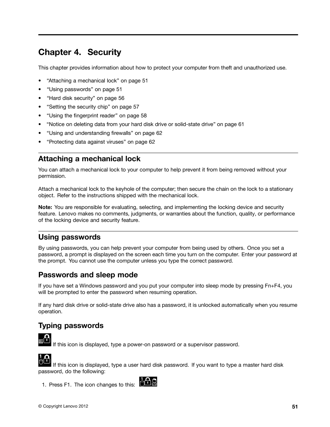 Lenovo W530, T530i Security, Attaching a mechanical lock, Using passwords, Passwords and sleep mode, Typing passwords 