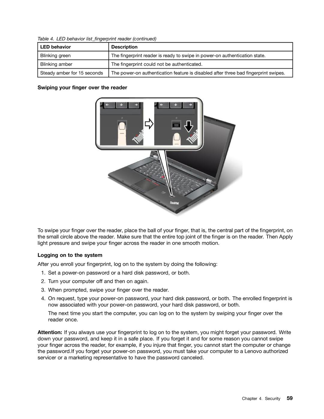 Lenovo W530, T530i, 24384KU, 243858U manual Swiping your finger over the reader, Logging on to the system 