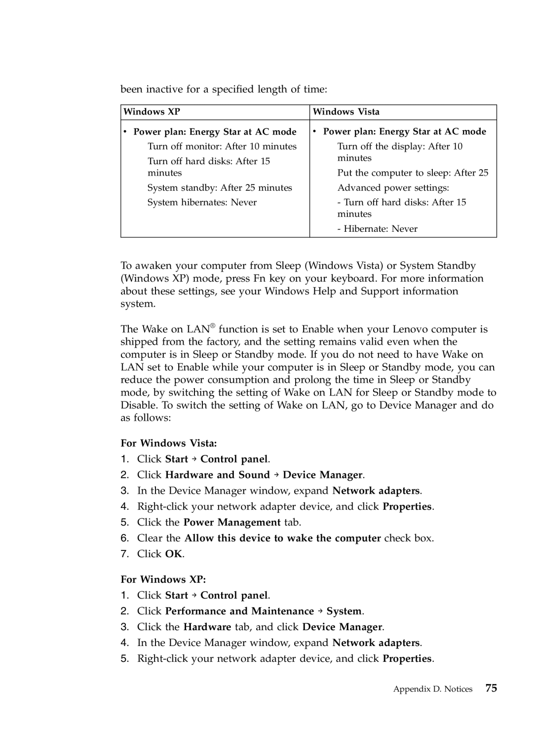 Lenovo W700ds Been inactive for a specified length of time, Windows XP Windows Vista Power plan Energy Star at AC mode 