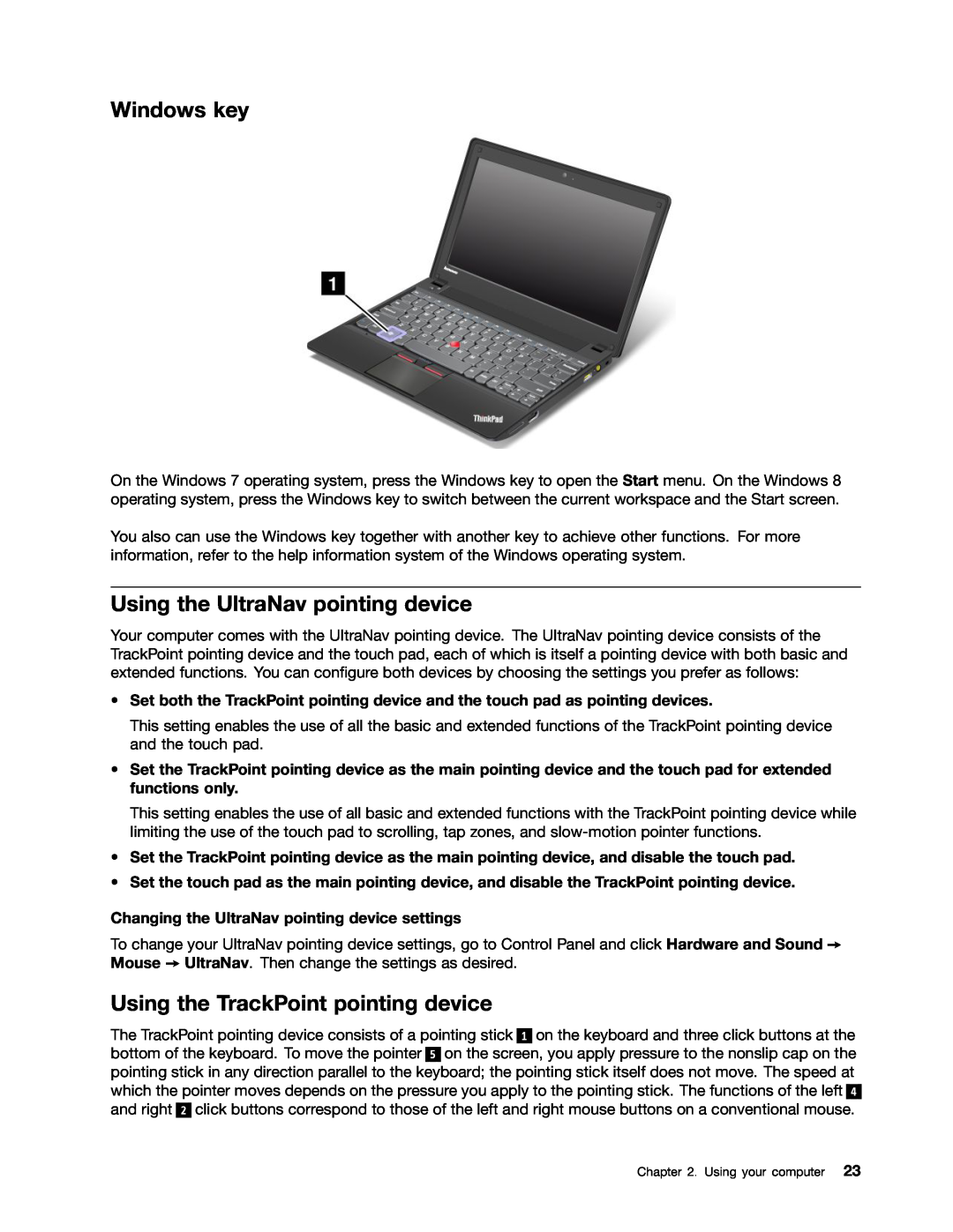 Lenovo X131E manual Windows key, Using the UltraNav pointing device, Using the TrackPoint pointing device 